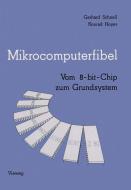 Mikrocomputerfibel di Konrad Hoyer, Gerhard Schnell edito da Vieweg+Teubner Verlag