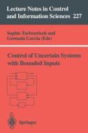 Control of Uncertain Systems with Bounded Inputs edito da Springer Berlin Heidelberg