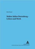 Walter Julius Derenberg - Leben und Werk di René Runte edito da Lang, Peter GmbH