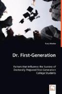 Dr. First-Generation di Tracy Meetze edito da VDM Verlag Dr. Müller e.K.