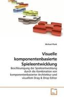 Visuelle komponentenbasierte Spieleentwicklung di Michael Plank edito da VDM Verlag Dr. Müller e.K.