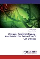 Clinical, Epidemiological, And Molecular Detection Of Orf Disease di Salah Al-Kaabi, Mohsen Alrodhan edito da LAP Lambert Academic Publishing
