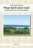 Wege durch unser Land di Hans-Joachim Nehring edito da utzverlag GmbH
