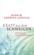 Kraft aus dem Schweigen di Hugo M. Enomiya-Lassalle edito da Patmos-Verlag