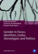 Gender In Focus di Andreea Zamfira, Christian de Montlibert, Daniela Radu edito da Verlag Barbara Budrich