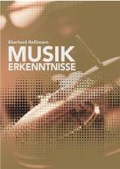 Musik Erkenntnisse di Eberhard Reißmann edito da Leu Verlag