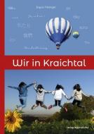 Wir in Kraichtal di Joyce Filsinger edito da Regionalkultur Verlag