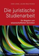 Die Juristische Studienarbeit di Sven Loose, Julian Kralitschka edito da Leipziger Universitätsvlg