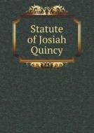 Statute Of Josiah Quincy di Boston City Council edito da Book On Demand Ltd.