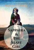 Sapphira and the Slave Girl di Willa Cather edito da E-Kitap Projesi & Cheapest Books