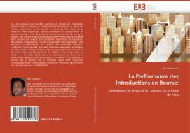 La Performance des Introductions en Bourse: di Slim Chaouani edito da Editions universitaires europeennes EUE