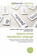 Dialects Of The Macedonian Language edito da Vdm Publishing House
