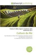 Culture Du Riz di #Miller,  Frederic P.