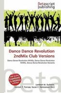 Dance Dance Revolution 2ndmix Club Versions edito da Betascript Publishing