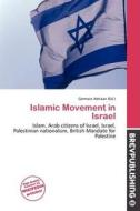 Islamic Movement In Israel edito da Brev Publishing