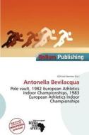 Antonella Bevilacqua edito da Bellum Publishing