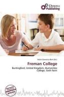 Freman College edito da Chromo Publishing