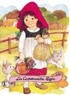 La Caperucita Roja = Little Red Riding Hood edito da Combel Ediciones Editorial Esin, S.A.
