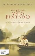 El Velo Pintado = The Painted Veil di W. Somerset Maugham edito da Zeta Bolsillo