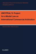 UNCITRAL's Model Law on International Commercial Arbitration di Pieter Sanders edito da Springer