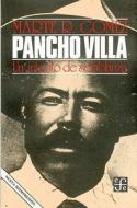 Pancho Villa di Marte R. Gomez edito da Fondo de Cultura Economica USA
