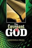 Covenant of God di Aderinsola Obasa edito da Rinmoe Ventures