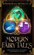 Modern Fairy Tales 1-3 di Brumley Bokerah Brumley edito da Independently Published