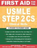 First Aid For The Usmle Step 2 Cs (clinical Skills Exam) di Vikas Bhushan, Tao Le, L.David Martin, Fadi Abu Shahin edito da Mcgraw-hill Education - Europe