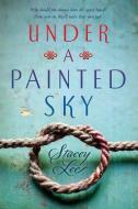 Under a Painted Sky di Stacey Lee edito da SPEAK