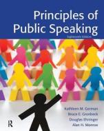 Principles of Public Speaking di Kathleen M. German, Bruce E. Gronbeck, Douglas Ehninger edito da Allyn & Bacon