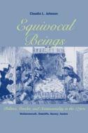 Equivocal Beings (Paper) di Claudia L. Johnson edito da University of Chicago Press