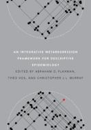 An Integrative Metaregression Framework for Descriptive Epidemiology edito da University of Washington Press