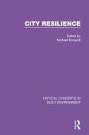 City Resilience di Michael Burayidi edito da Routledge