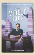 The Violet Hour di Richard Greenberg edito da Farrar, Strauss & Giroux-3PL