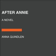After Annie di Anna Quindlen edito da RANDOM HOUSE LARGE PRINT