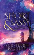 Short & Sassy di Sue-Ellen Pashley edito da HarperCollins