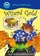 Wizard Gold di Anne Cassidy edito da Hachette Children\'s Books