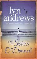 The Sisters O'Donnell di Lyn Andrews edito da Headline Publishing Group