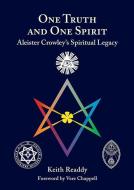 One Truth and One Spirit di Keith (Keith Readdy) Readdy edito da Ibis Press