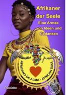 AFRIKANER DER SEELE - EINE ARMEE VON IDE di CELSO SALLES edito da LIGHTNING SOURCE UK LTD