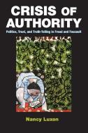 Crisis of Authority di Nancy Luxon edito da Cambridge University Press