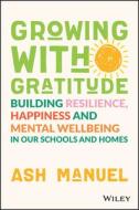 Growing With Gratitude di A Manuel edito da John Wiley And Sons Ltd