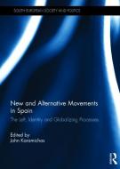 New and Alternative Social Movements in Spain edito da Taylor & Francis Ltd