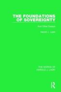 The Foundations Of Sovereignty (works Of Harold J. Laski) di Harold J. Laski edito da Taylor & Francis Ltd