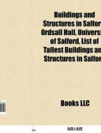 Buildings and structures in Salford di Source Wikipedia edito da Books LLC, Reference Series