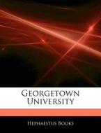 Georgetown University di Hephaestus Books edito da Hephaestus Books