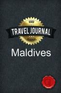 Travel Journal Maldives di Good Journal edito da Lulu.com