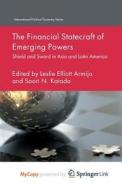 The Financial Statecraft Of Emerging Powers edito da Springer Nature B.V.