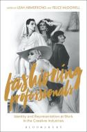 Fashioning Professionals di Leah Armstrong edito da Bloomsbury Publishing PLC