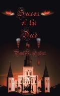 Season of the Dead di Paul R. Seibert edito da 1st Book Library